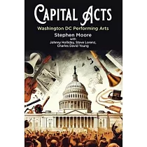 Capital Acts： Washington DC Performing Arts