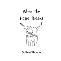 When the Heart Breaks