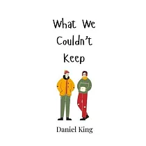What We Couldn’t Keep