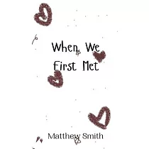 When We First Met