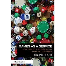 Games As A Service： How Free to Play Design Can Make Better Games
