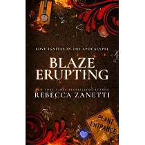 Blaze Erupting： (Previously published as a 1001 Dark Nights novella)
