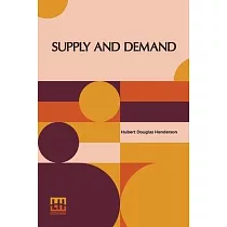Supply And Demand： With An Introduction By J.M. Keynes