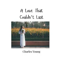 A Love That Couldn’t Last