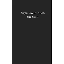 Days on Planet： A Collection of Poems