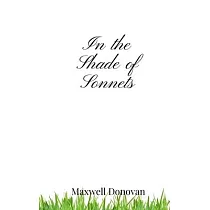 In the Shade of Sonnets