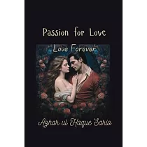 Passion for Love： Love Forever