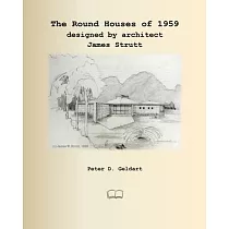 The Round Houses of 1959 designed by architect James Strutt