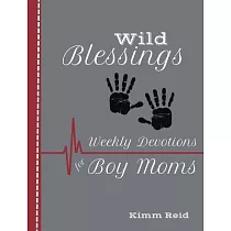 Wild Blessing： Daily Devotions for Boy Moms
