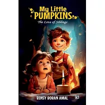 My Little Pumpkins The Love of Siblings