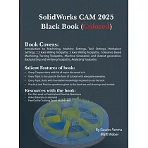 SolidWorks CAM 2025 Black Book： (Colored)