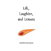 Life， Laughter， and Lemons