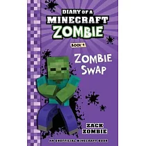 Diary of a Minecraft Zombie Book 4： Zombie Swap