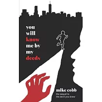You Will Know Me by My Deeds