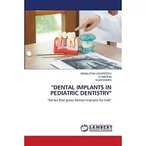 "Dental Implants in Pediatric Dentistry"