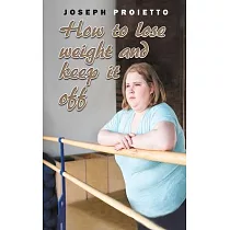 How to Lose Weight and Keep It Off