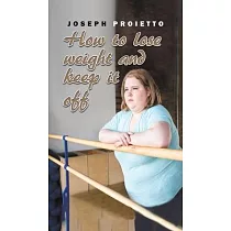 How to Lose Weight and Keep It Off