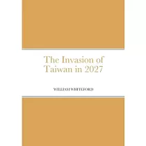 The Invasion of Taiwan in 2027