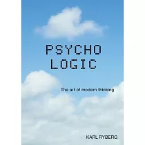 Psycho Logic： The art of modern thinking