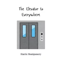 The Elevator to Everywhere