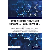 Cyber Security Threats and Challenges Facing Human Life