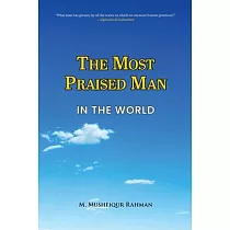 The Most Praised Man in the World