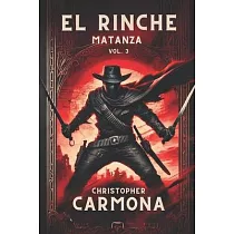 El Rinche： Matanza