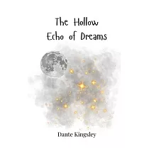 The Hollow Echo of Dreams