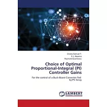 Choice of Optimal Proportional─Integral (PI) Controller Gains
