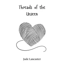 Threads of the Unseen