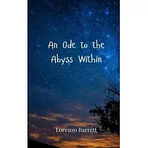 An Ode to the Abyss Within