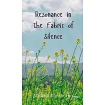 Resonance in the Fabric of Silence