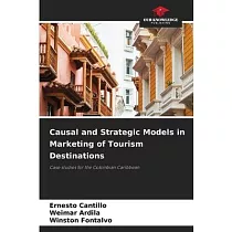 Causal and Strategic Models in Marketing of Tourism Destinations