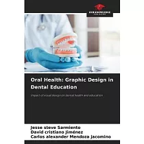 Oral Health： Graphic Design in Dental Education