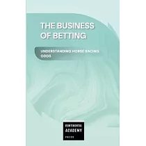 The Business of Betting ─ Understanding Horse Racing Odds