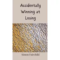 Accidentally Winning at Losing
