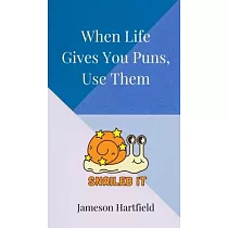 When Life Gives You Puns， Use Them