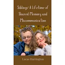 Siblings： A Lifetime of Shared Memory and Miscommunication
