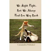 We Might Fight， But We Always Find Our Way Back