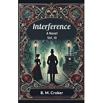 Interference A novel Vol. III
