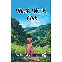The S. W. F. Club