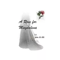 A Rose for Magdalena