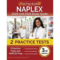 NAPLEX 2025 and 2026 Study Guide： 2 Practice Tests and NAPLEX Prep [3rd Edition]