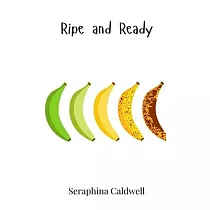 Ripe and Ready