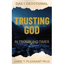 Trusting God In Troubling Times