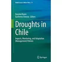 Droughts in Chile： Impacts， Monitoring， and Adaptation (Management) Policies