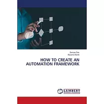 How to Create an Automation Framework