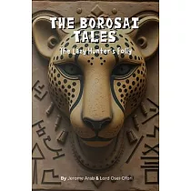 The Borosai Tales： The Lazy Hunter’s Folly