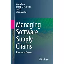 Managing Software Supply Chains： Theory and Practice
