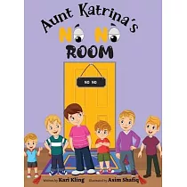 Aunt Katrina’s No No Room